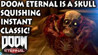 DOOM ETERNAL IS AN INSTANT, SKULL-SQUISHING CLASSIC! – Let’s Play DOOM Eternal Part #1