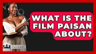 What Is The Film Paisan About? - History Icons Channel