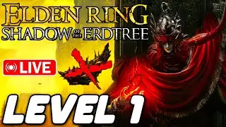 🔴 Shadow of the Erdtree DLC at LEVEL 1 in Elden Ring... 🔴
