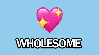 This💕Video 🧡Is💗 Wholesome💕