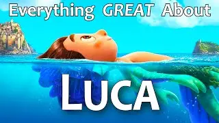 Everything GREAT About Luca! 