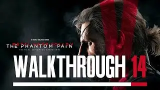 Metal Gear Solid V: Phantom Pain PC 100% Walkthrough 14 Mission 00 (Side Ops)