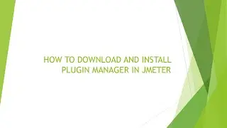HOW TO DOWNLOAD AND INSTALL PLUGIN MANAGER IN JMETER TOOL