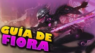 GUÍA COMPLETA DE FIORA - League Of Legends