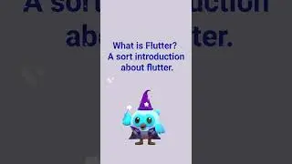 what is flutter? A sort introduction about flutter