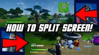 How TO SPLIT SCREEN On Fortnite! (XBOX ONE/PS4)