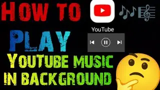 How to play YouTube Music in back ground🎶👈🤔🔥💯