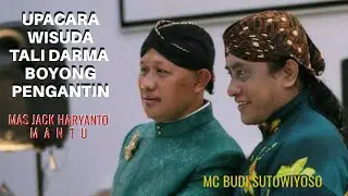 PASRAH TAMPI BOYONG PENGANTIN (NGUNDHUH MANTU)  - WISUDA TALI DARMA - MC Budi Sutowiyoso