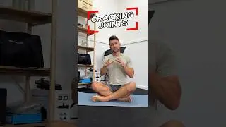 Myth #9: Cracking Your Joints is BAD