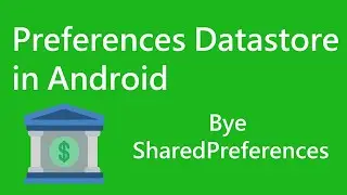 Preferences Datastore in Android | Android | Android Fundamentals | Vision Android |