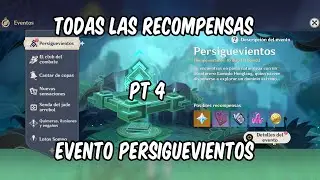 Todas las recompensa del Evento Persiguevientos PT 4 | Genshin Impact 3.1