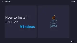 How to Install Java JRE (Java Runtime Environment) 8 on Windows