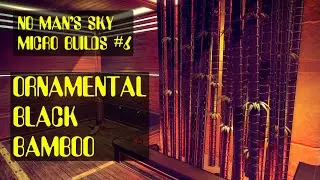 Micro builds #6 -  Ornamental Black Bamboo. No Man's Sky. #nomanssky