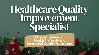 Healthcare QI Specialist Career Secrets: Job Description, Salary & Certifications| Careermas Day 6