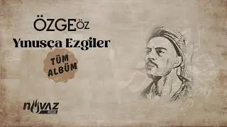 Özge Öz - Yunusça Ezgiler | Tüm Albüm