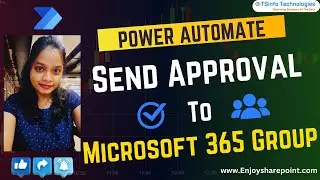 Power Automate Send an Approval to a Microsoft 365 Group | Send Approval to Groups in Power Automate