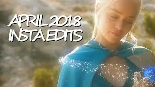 instagram edits [april 2018] thank you for 1k!!!