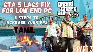 GTA 5 Lags Fix Tamil || 5 Steps to Increase FPS On GTA 5 || Tamil || Crazy Gamer [Tamil]