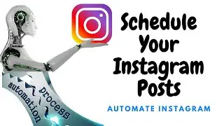 How to Plan, Schedule & Automate Your Instagram Posts for Free