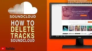 How To Delete Tracks On SoundCloud | Remove Music From SoundCloud Windows