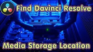 Find Davinci Resolve Media Storage Location