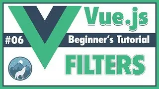 #6 Filters in Vue.js  | Vue Js Beginner's Tutorial