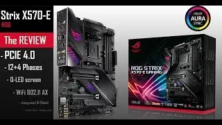 ROG STRIX X570-E the complete REVIEW!