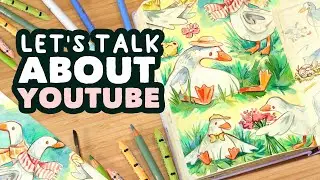 I’m NOT leaving YouTube! But I have some thoughts…  // Ducky Sketchbook Session