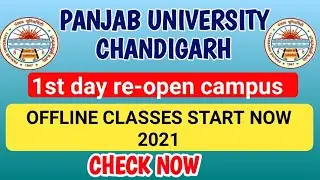 1st day reopen Panjab University Chandigarh 2021|pg courses offline classes star now |pu chd update