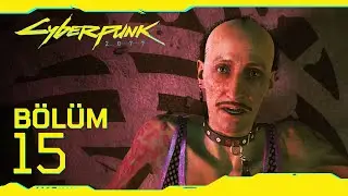 MUSİBET - CYBERPUNK 2077 TÜRKÇE - BÖLÜM 15