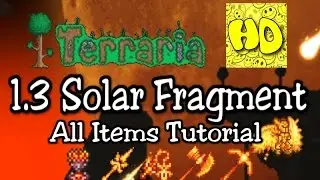 Terraria 1.3 All Solar Items Tutorial (1.3 Daybreak Solar Eruption Wings Monolith)
