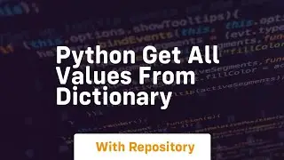 python get all values from dictionary
