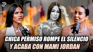 CHICA PERMISO ROMPE EL SILENCIO Y ACABA CON MAMI JORDAN