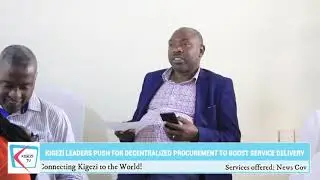 Kigezi Leaders Push for Decentralized Procurement to Boost Service Delivery.