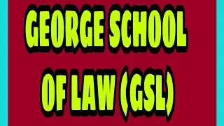 GEORGE SCHOOL OF LAW #GSL #CU_LAW_COLLEGE