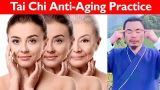 Anti-Aging Secrets of Tai Chi: Stay Young and Prolong Your Life