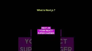 What is Next.js ? Complete comprehensive Guide 