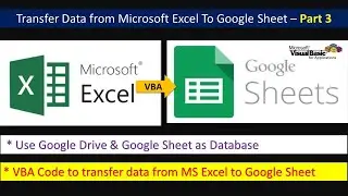 Transfer Data from Microsoft Excel To Google Sheet - Part 3