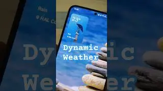 Samsung One UI 6 : #DynamicWeather #CustomCamera