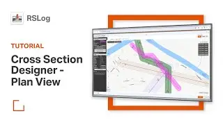 Cross Section Designer (Plan View) in RSLog | Tutorial
