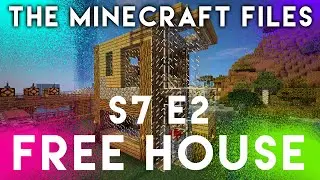 The Minecraft Files - "FREE HOUSE!" - #402 (S7 E2)