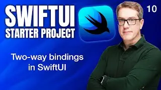 Two-way bindings in SwiftUI - SwiftUI Starter Project 10/14