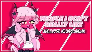 People Verosika Doesn't Like | Helluva Boss Meme | Apology Tour | GL2 | Gacha Life 2 | ⚠️ READ DESC.