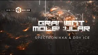 Spectronikka & Dry Ice - Gradient Molecular