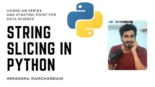 31 | How String Slicing works in Python?