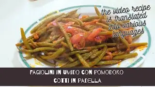 fagiolini in umido con pomodoro cotti in padella ricetta fagiolini verdi ricetta tegolini in umido