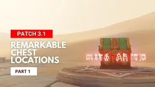 3.1 Remarkable Chest Locations | Part 1