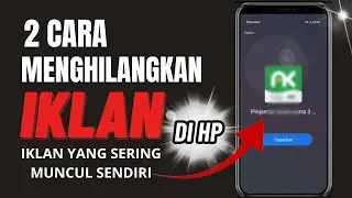 2 Cara Menghilangkan Iklan di Hp Yang Sering Muncul Sendiri @bangtutor7
