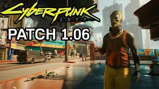 Cyberpunk 2077 - Does Update 1.06 Change Much? Money Glitch Still Work? Cyberpunk Patch 1.06 Review