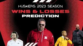 Nebraska Football Realistic Expectations, Win/Loss Record Prediction & Bowl Game??!!